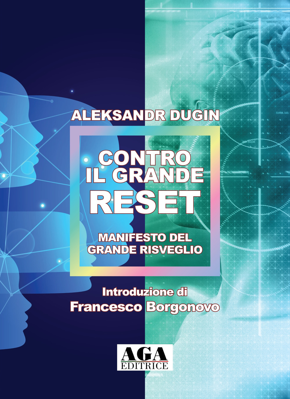 Contro il Grande Reset. Manifesto del Grande Risveglio