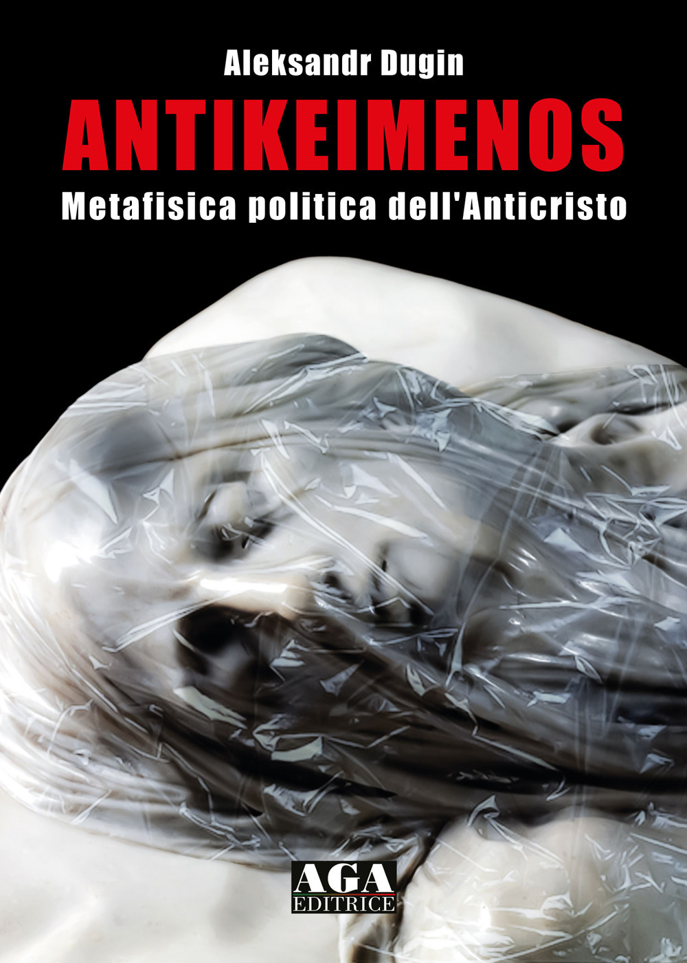 Antikeimenos. Metafisica politica dell'Anticristo