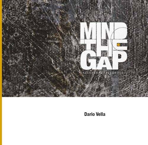 Mind the gap. Dalla strada allo studio. Ediz. multilingue