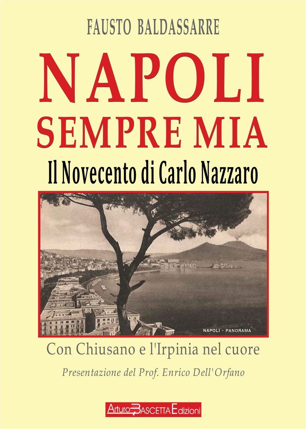 Napoli sempre mia. Il Novecento napoletano di Carlo Nazzaro