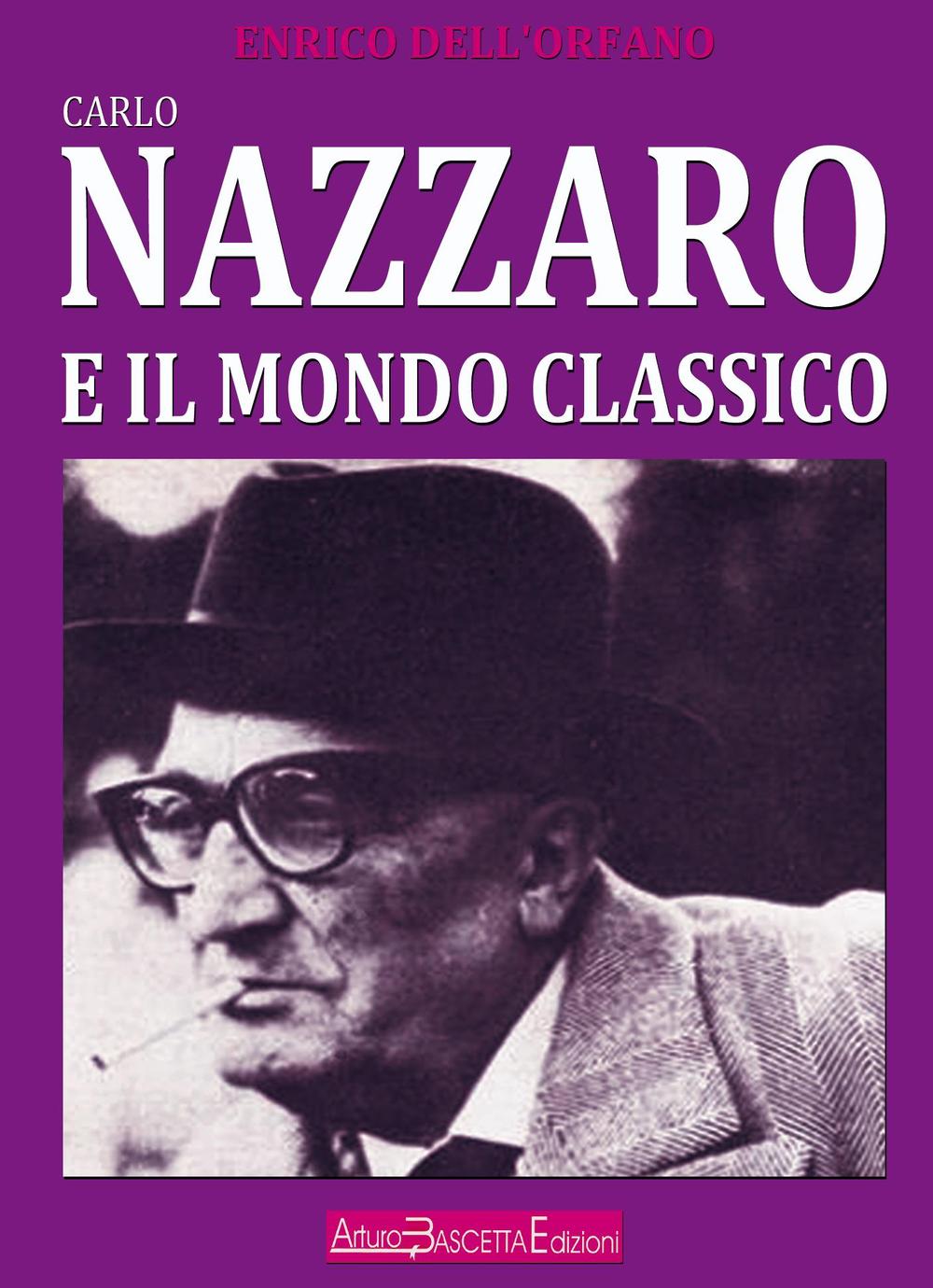 Carlo Nazzaro e il mondo classico