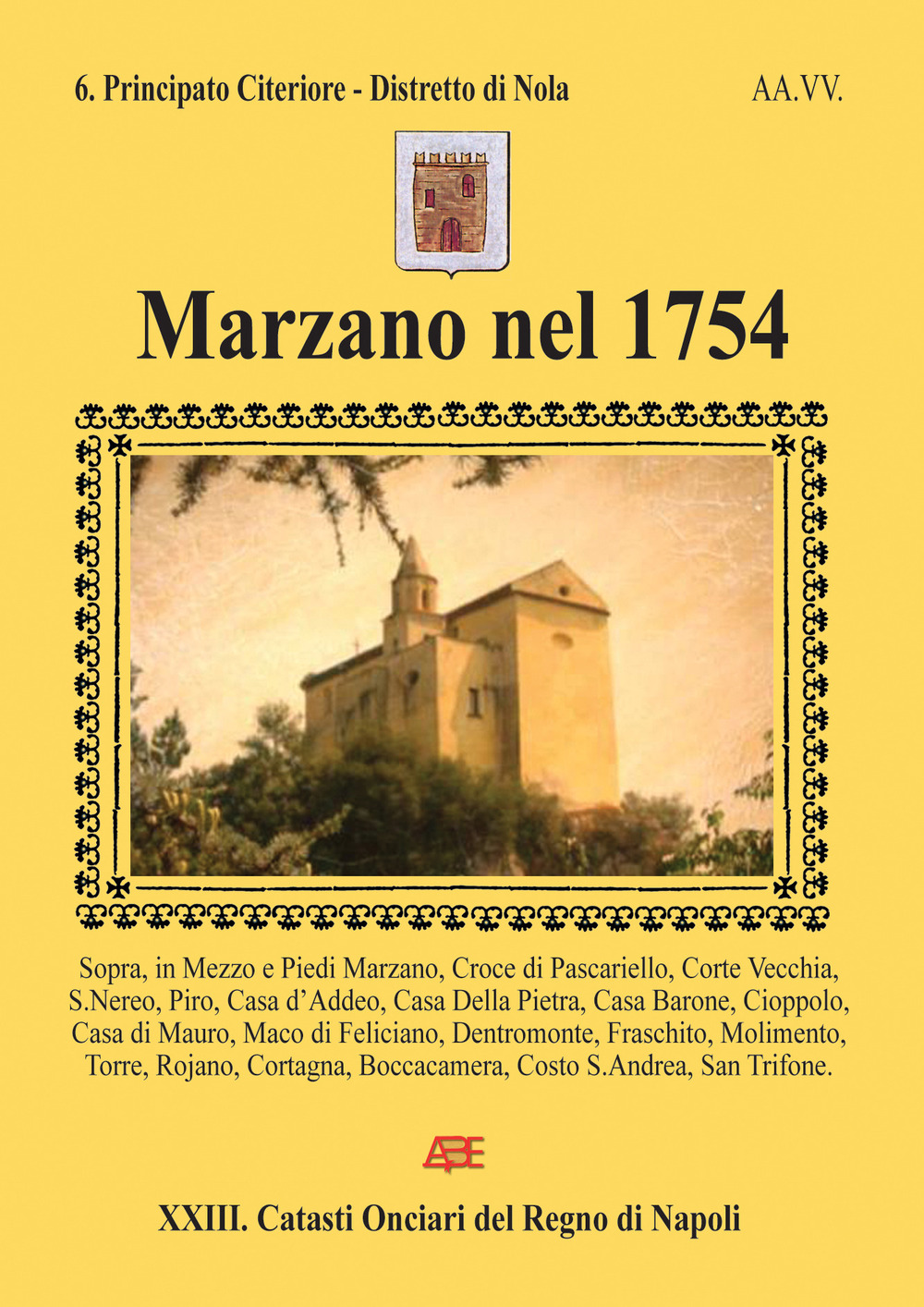 Marzano nel 1754 . Vol. 7: Terra di lavoro. Distretto di Nola