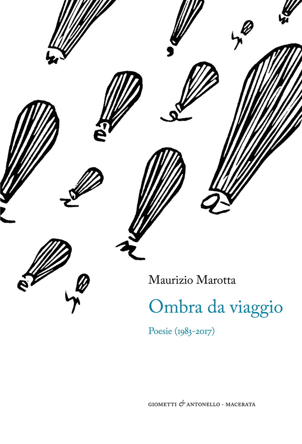 Ombra da viaggio. Poesie (1983-2017)