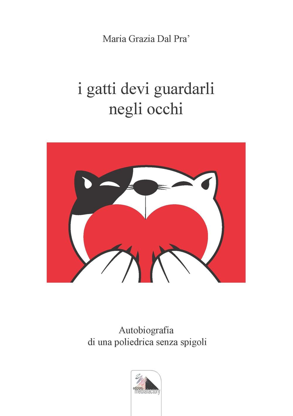 I gatti devi guardarli negli occhi