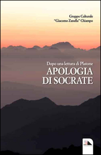 Dopo una lettura di Platone. Apologia di Socrate