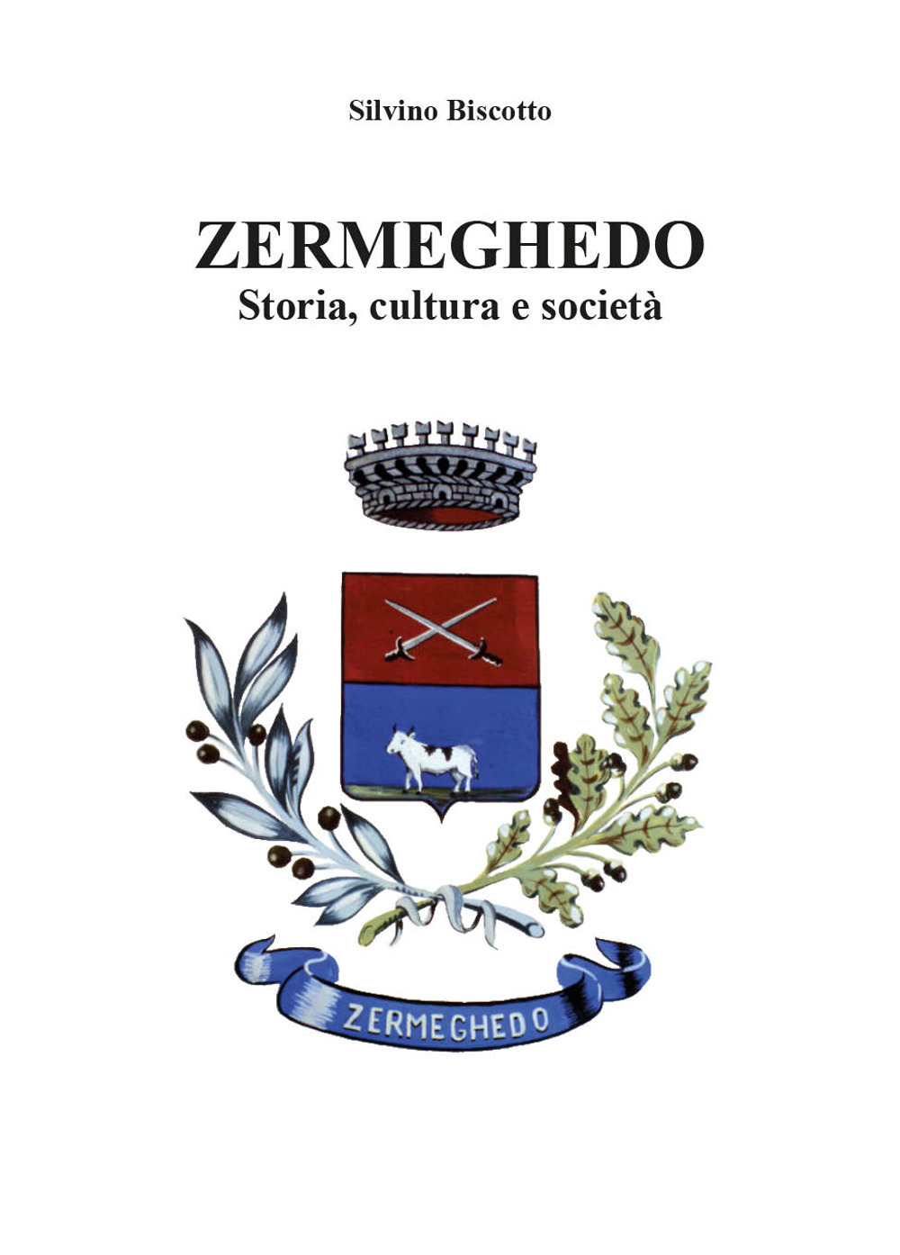 Zermeghedo. Storia, cultura e società