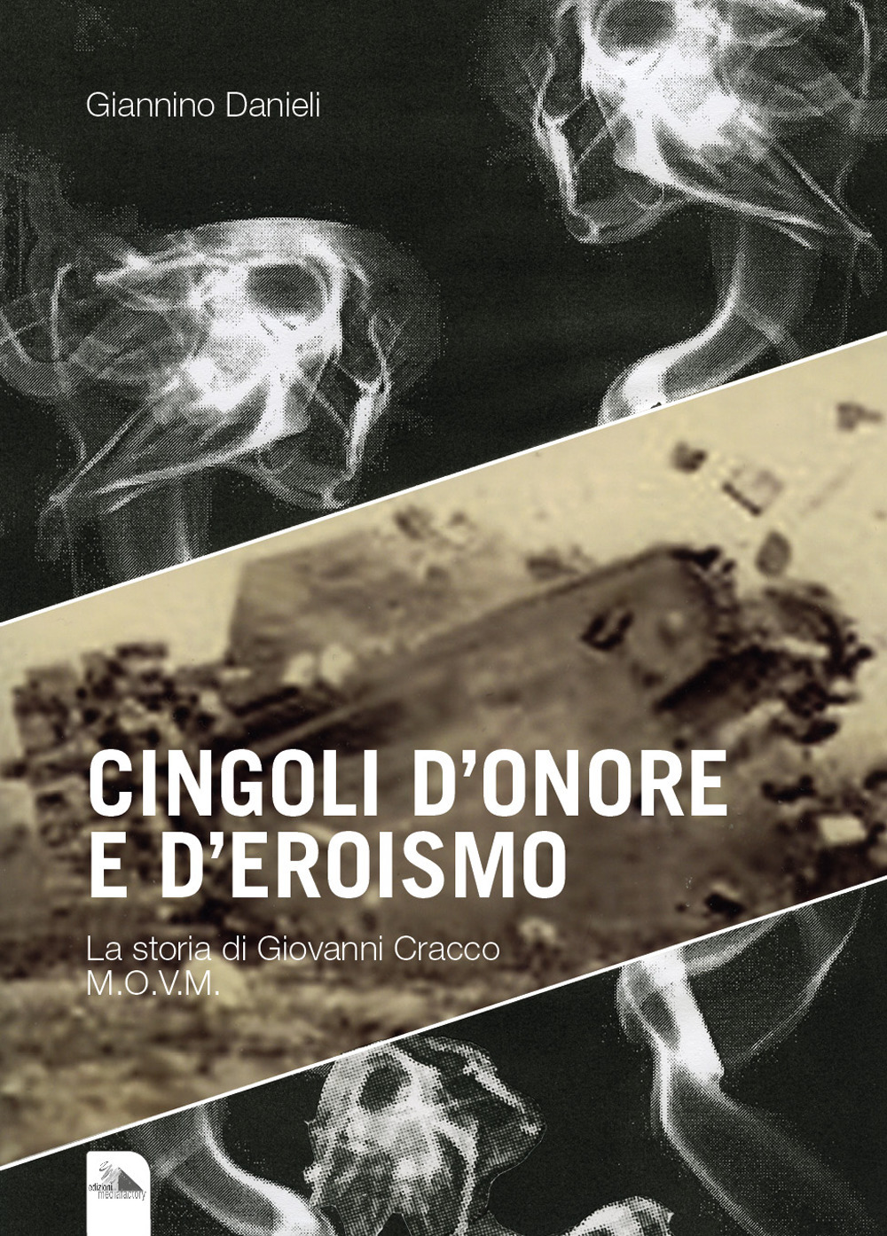 Cingoli d'onore e d'eroismo. La storia di Giovanni Cracco