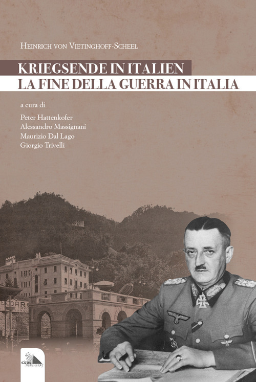 La fine della guerra in Italia. Kriegsende in Italien