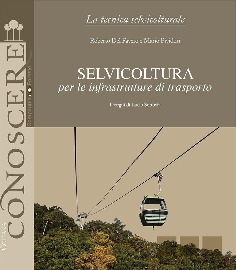 Selvicoltura per le infrastrutture di trasporto