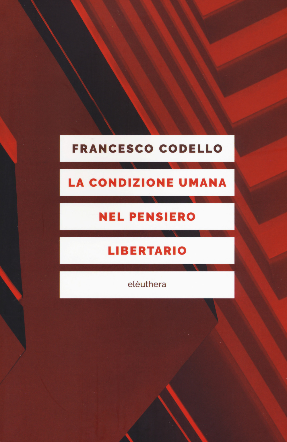 La condizione umana nel pensiero libertario