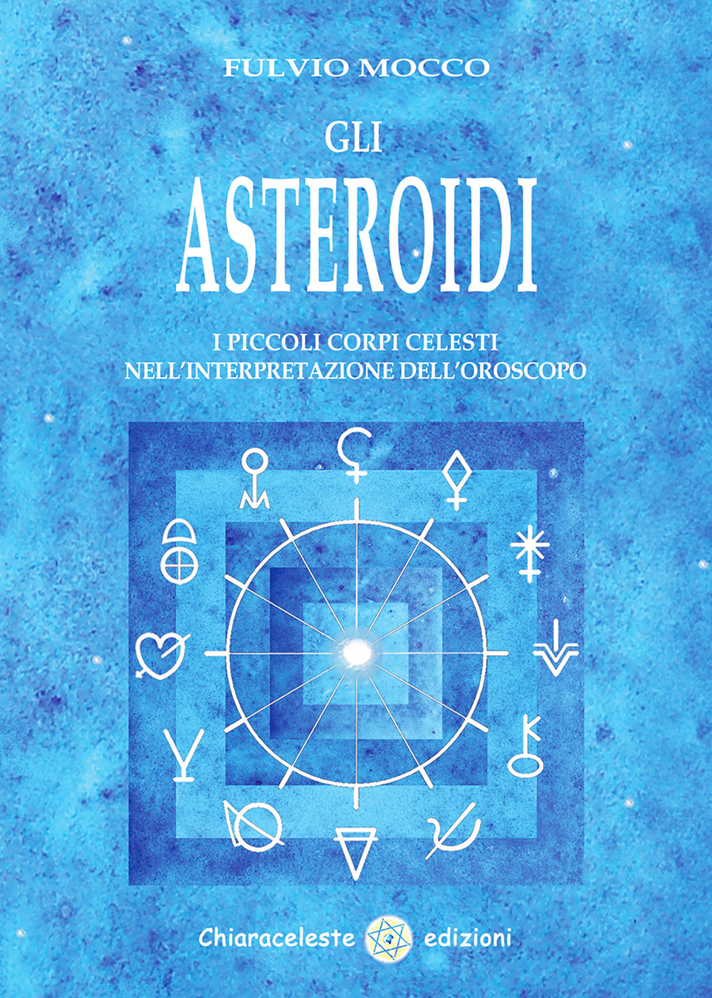 Gli asteroidi. I piccoli corpi celesti nell'interpretazione dell'oroscopo