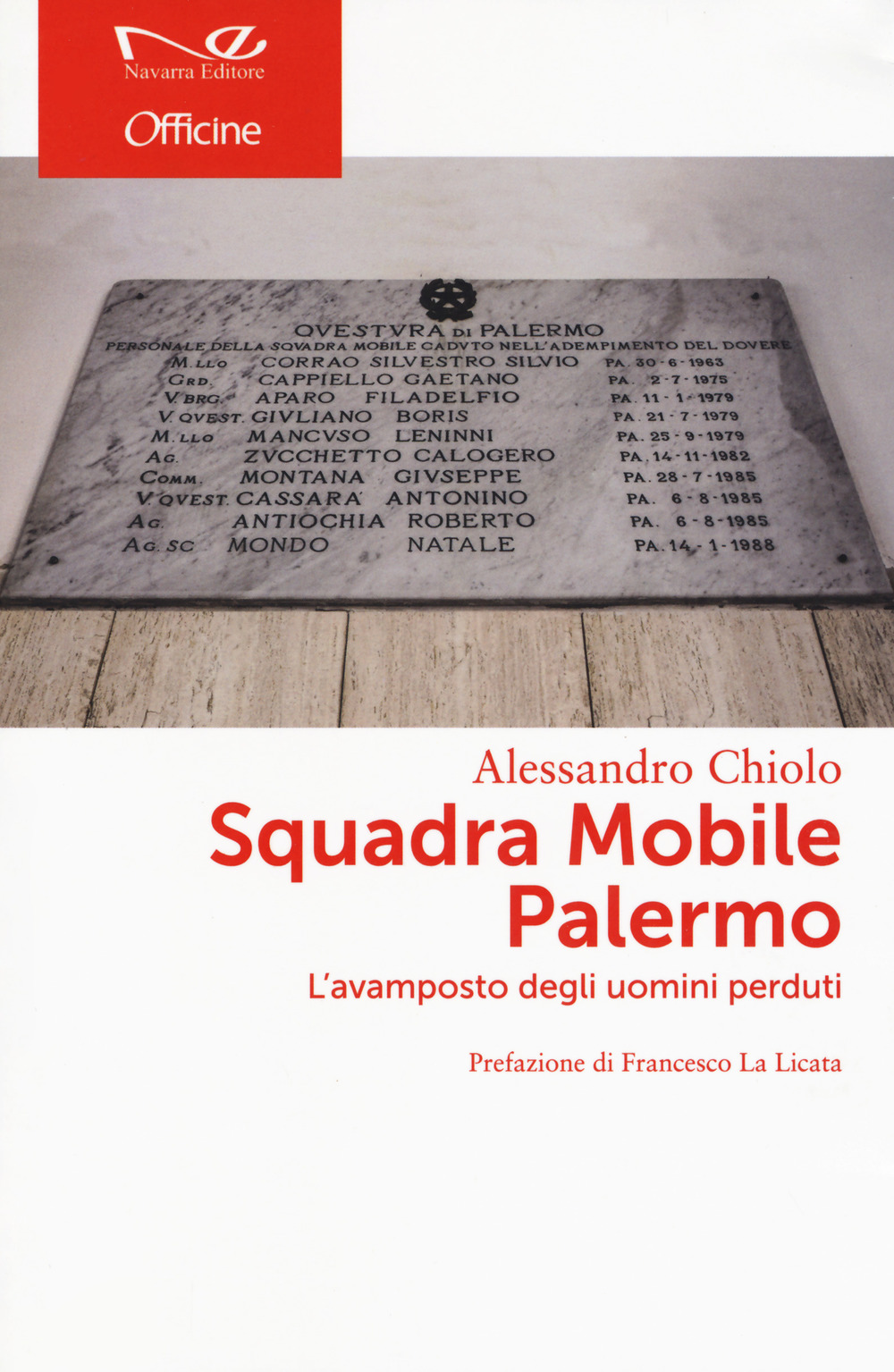 Squadra Mobile Palermo. L'avamposto degli uomini perduti