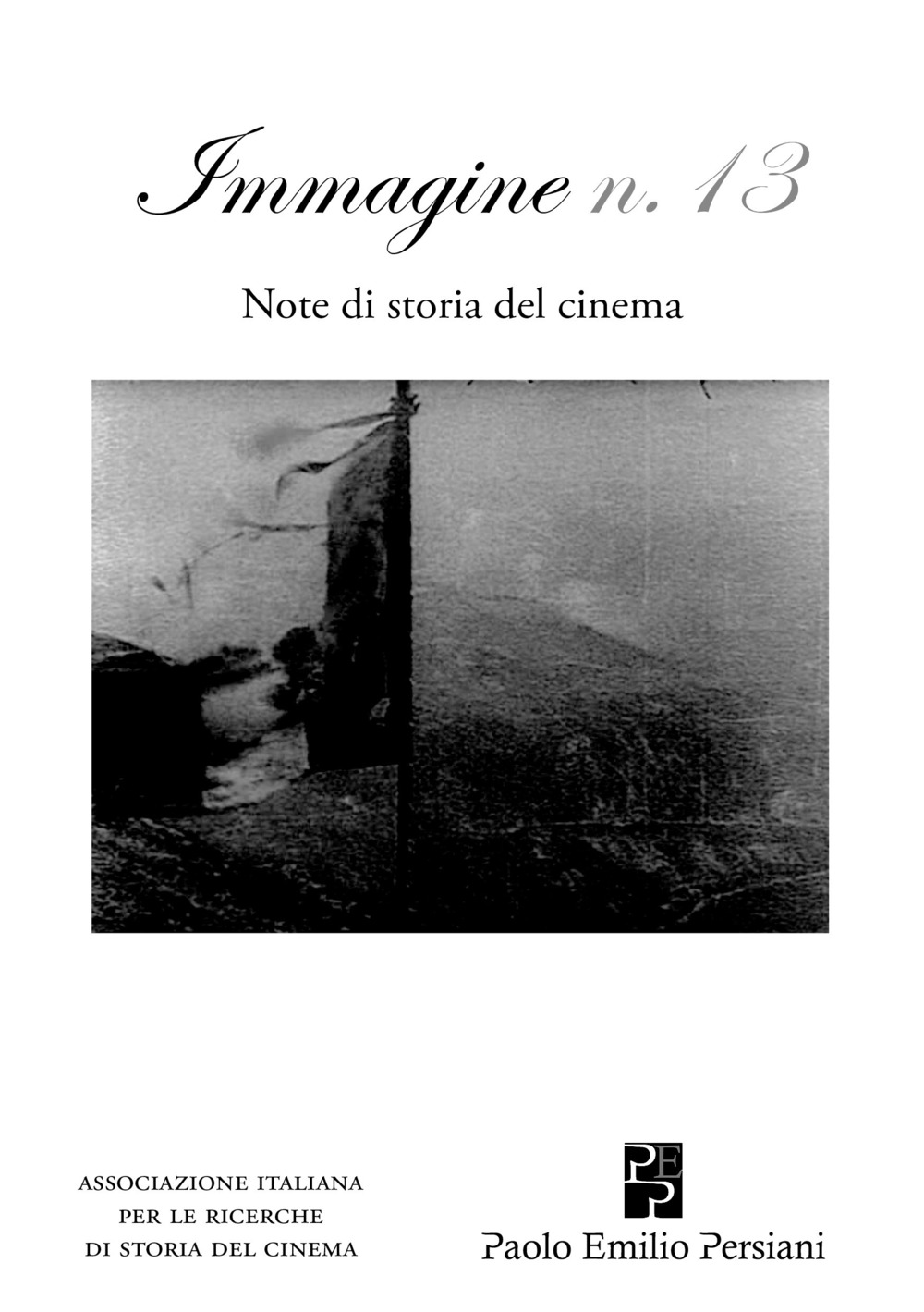 Immagine. Note di storia del cinema. Vol. 13