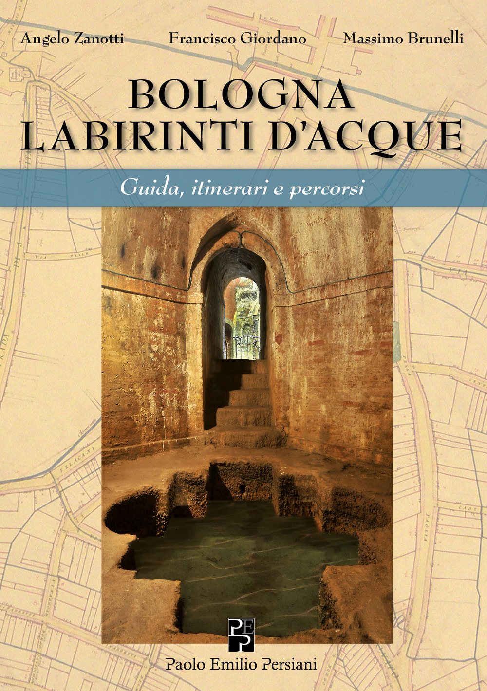 Bologna labirinti d'acque. Guida, itinerari e percorsi. Ediz. economica