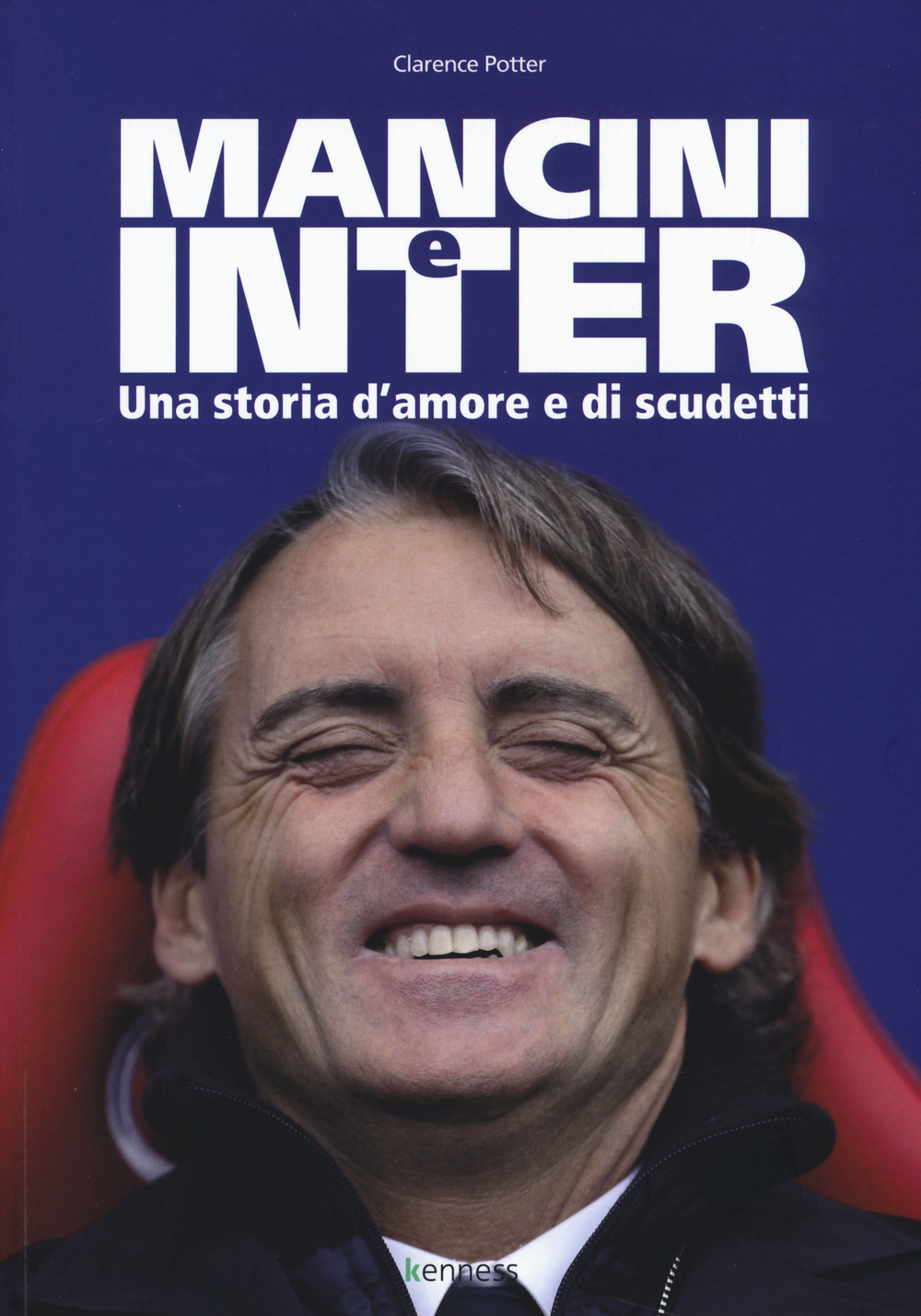 Mancini e Inter. Una storia d'amore e di scudetti