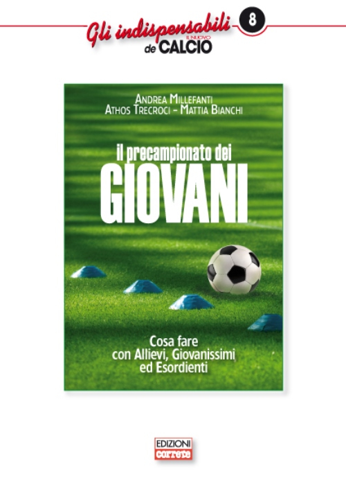 Il precampionato dei giovani. Cosa fare con allievi giovanissimi ed esordienti