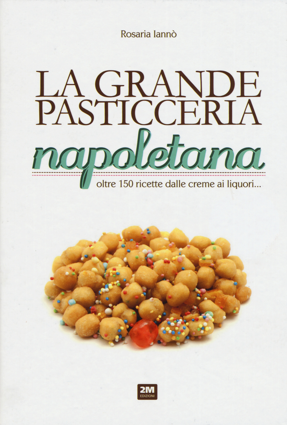 La grande pasticceria napoletana