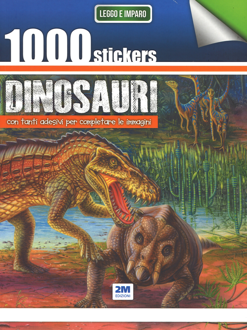 1000 stickers dinosauri. Con tanti adesivi per completare le immagini. Ediz. illustrata