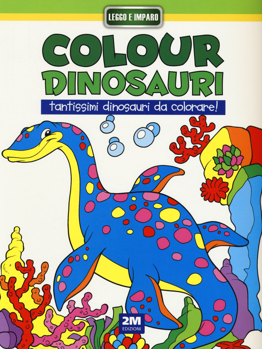 Colour dinosauri verde. Ediz. illustrata