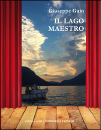 Il lago maestro