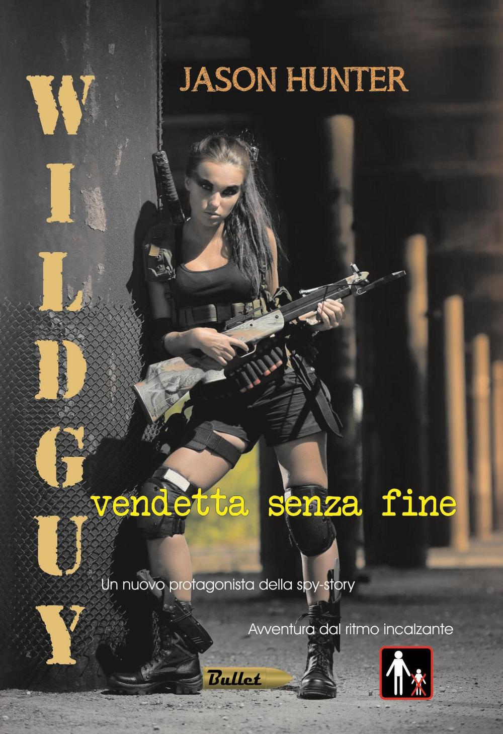 Wildguy. Vendetta senza fine