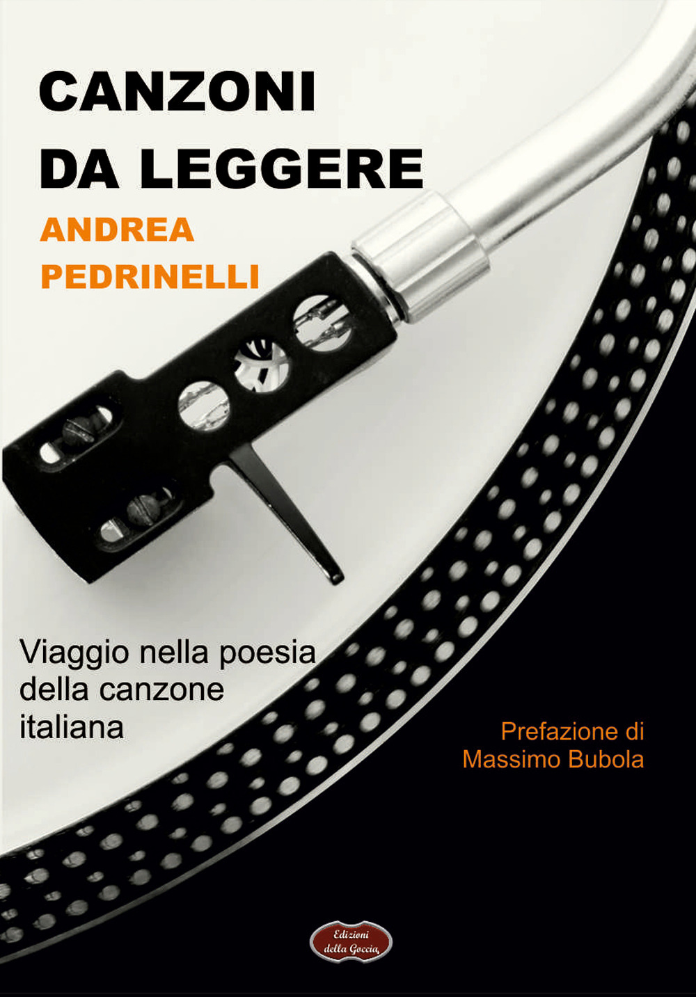 Canzoni da leggere. Viaggio nella poesia della canzone italiana