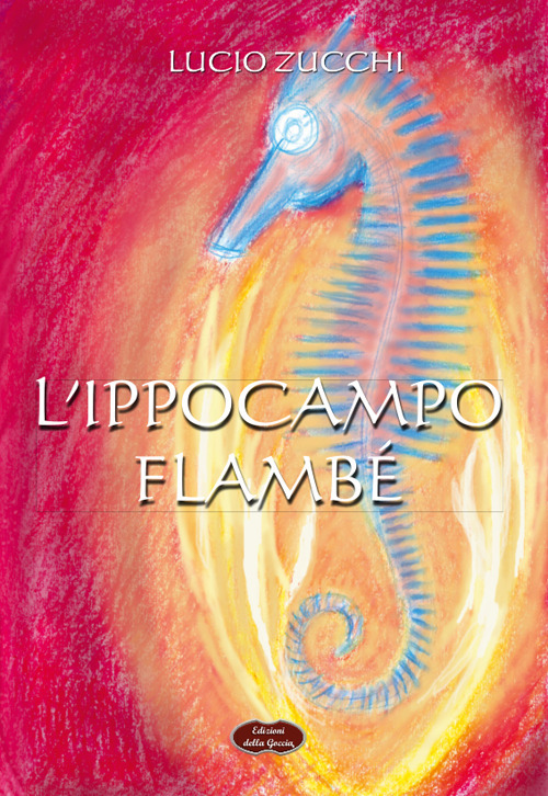 L'ippocampo. Flambé