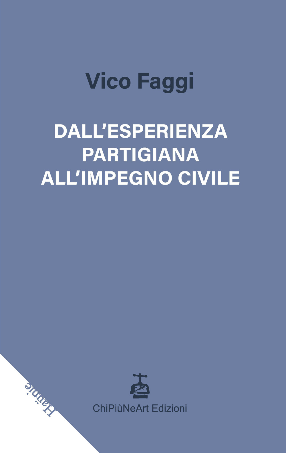 Dall'esperienza partigiana all'impegno civile