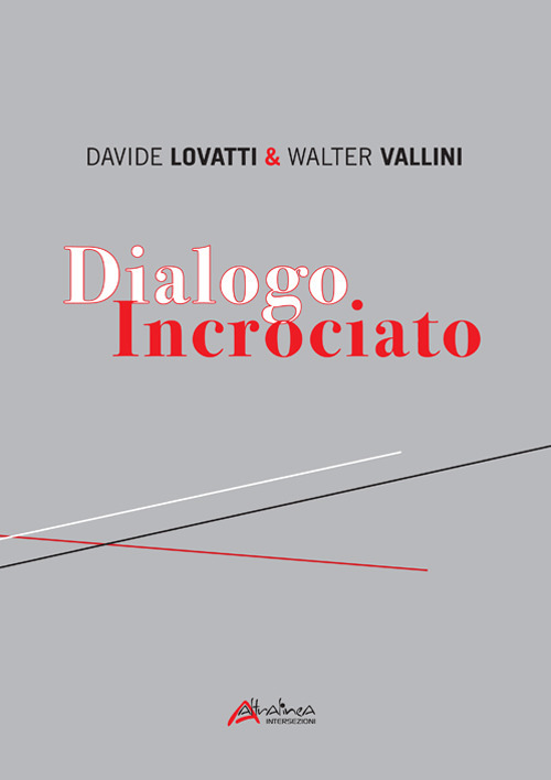 Dialogo incrociato. Ediz. illustrata