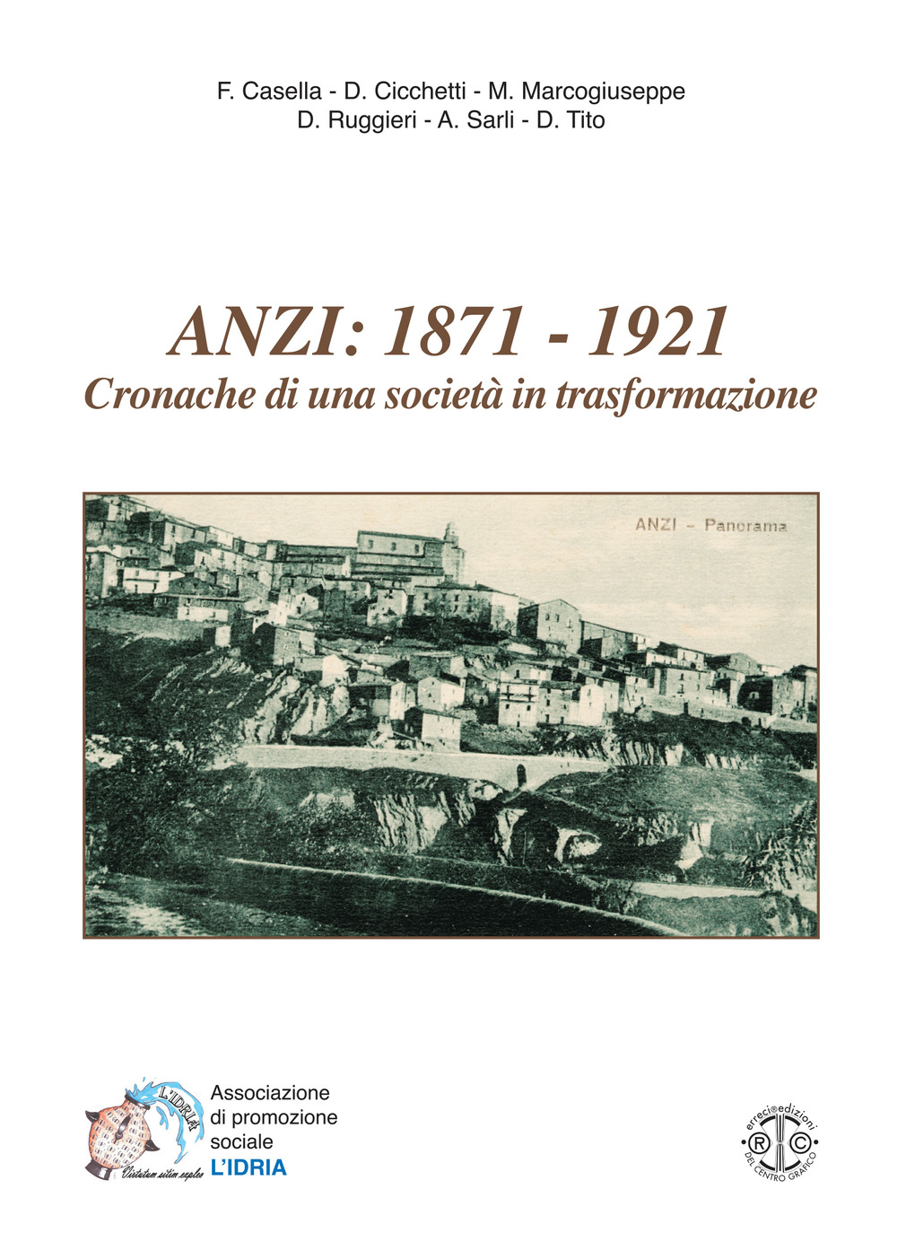 Anzi: 1871-1921. Cronache di una società in trasformazione