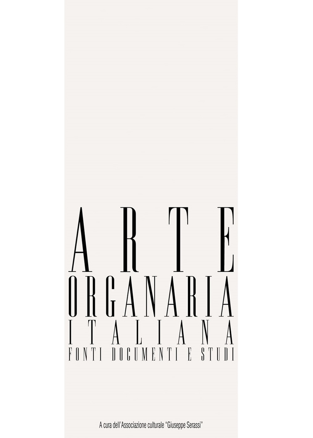 Arte organaria italiana. Fonti documenti e studi (2017). Con CD-ROM. Vol. 09