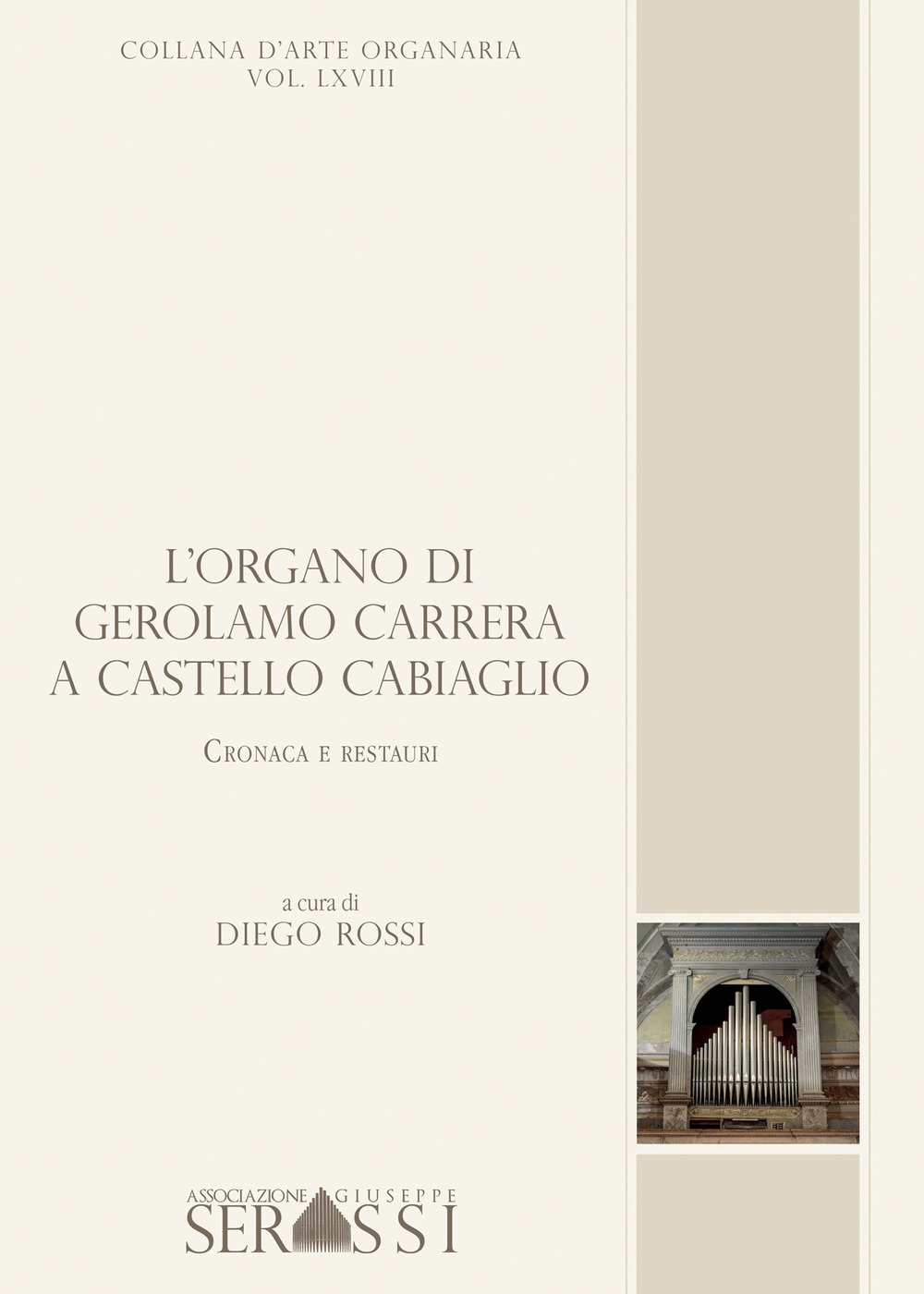 L'organo di Gerolamo Carrera a Castello Cabiaglio. Cronaca e restauri