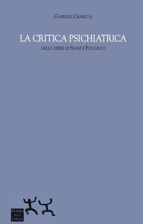 La critica psichiatrica nelle opere di Szasz e Foucault