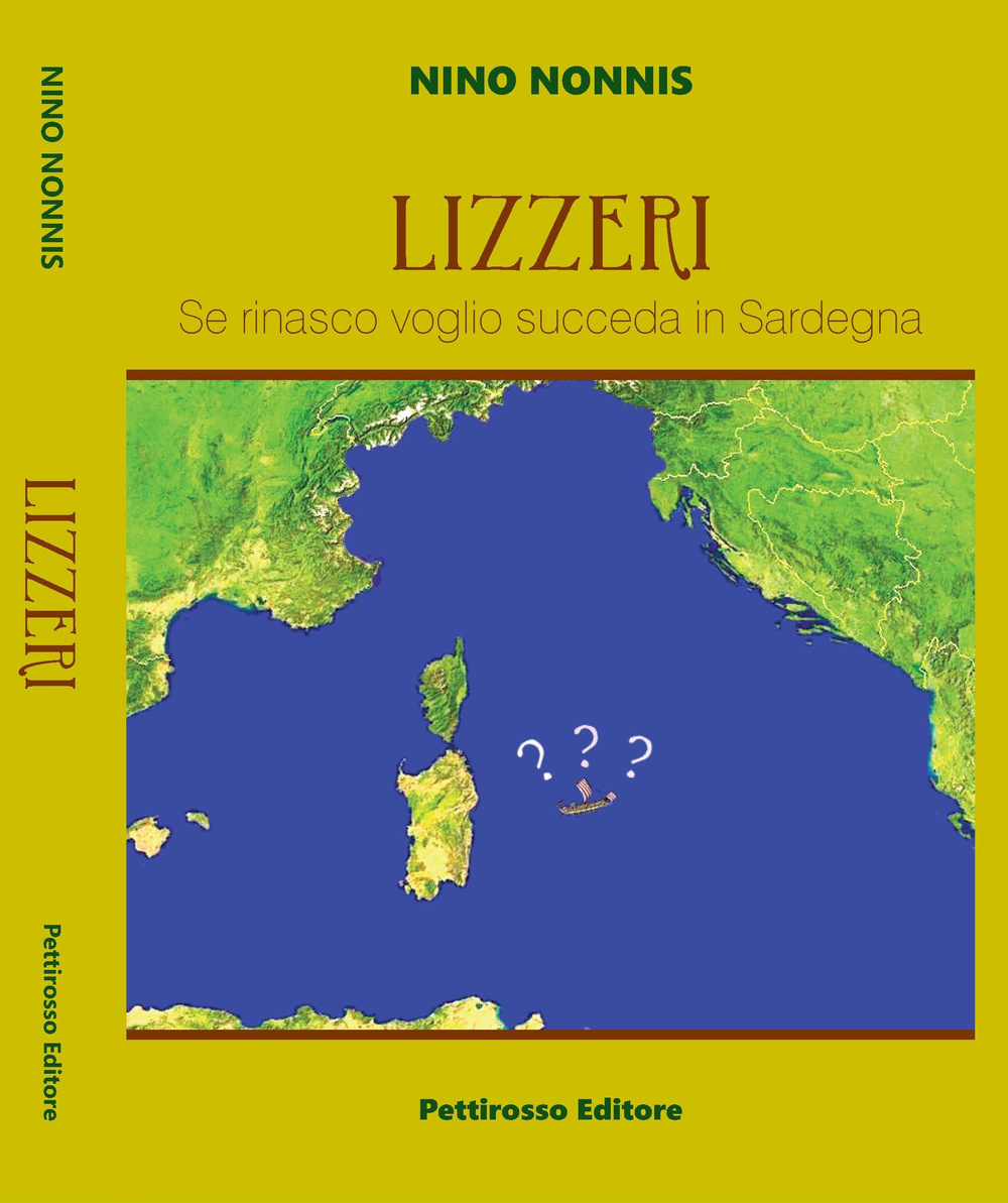 Lizzeri. Se rinasco voglio che succeda in Sardegna