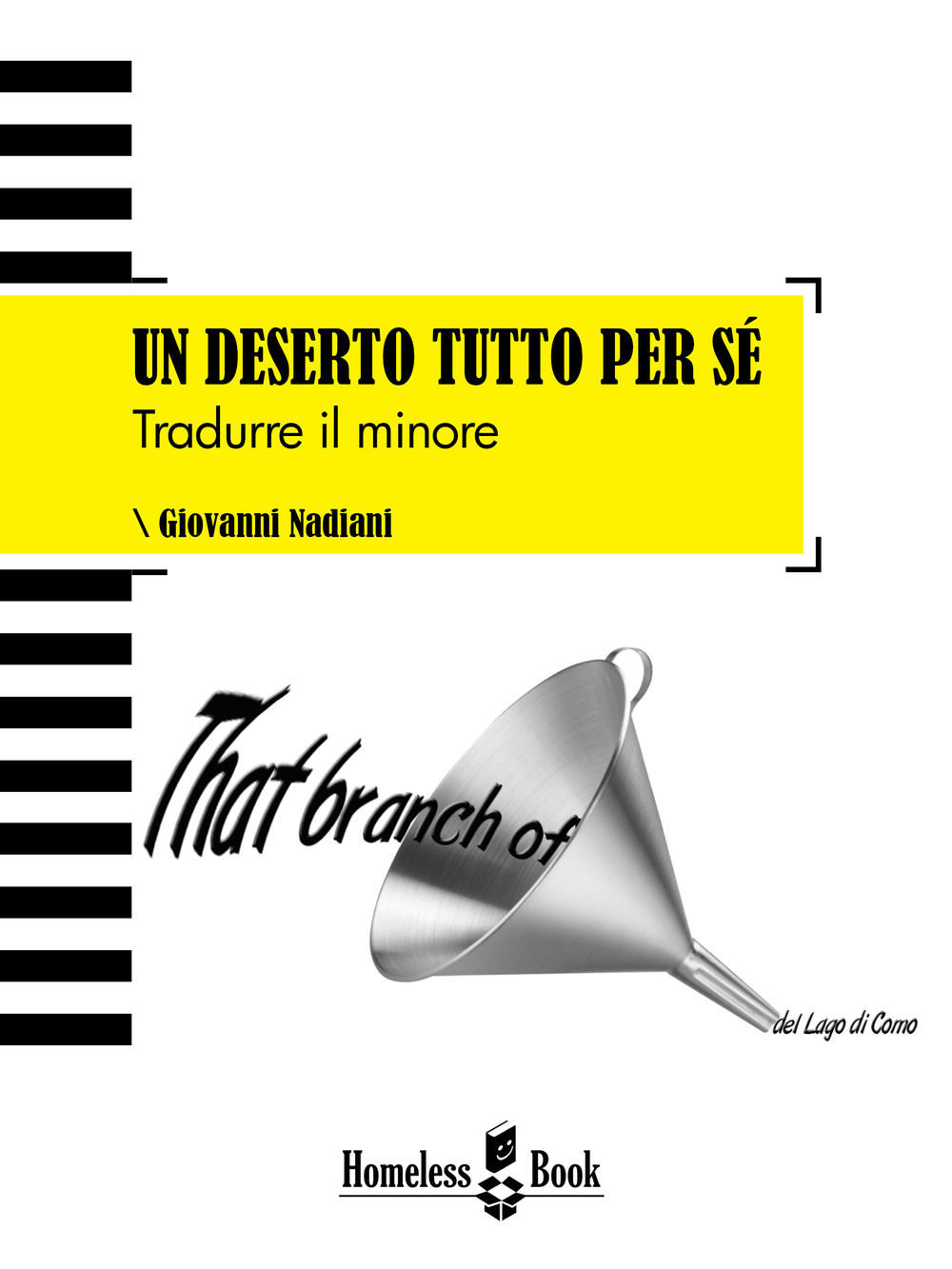 Un deserto tutto per sé. Tradurre il minore. Ediz. italiana, francese e inglese