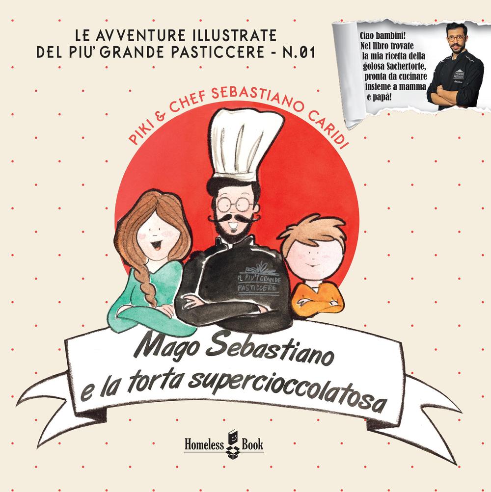 Mago Sebastiano e la torta Supercioccolatosa