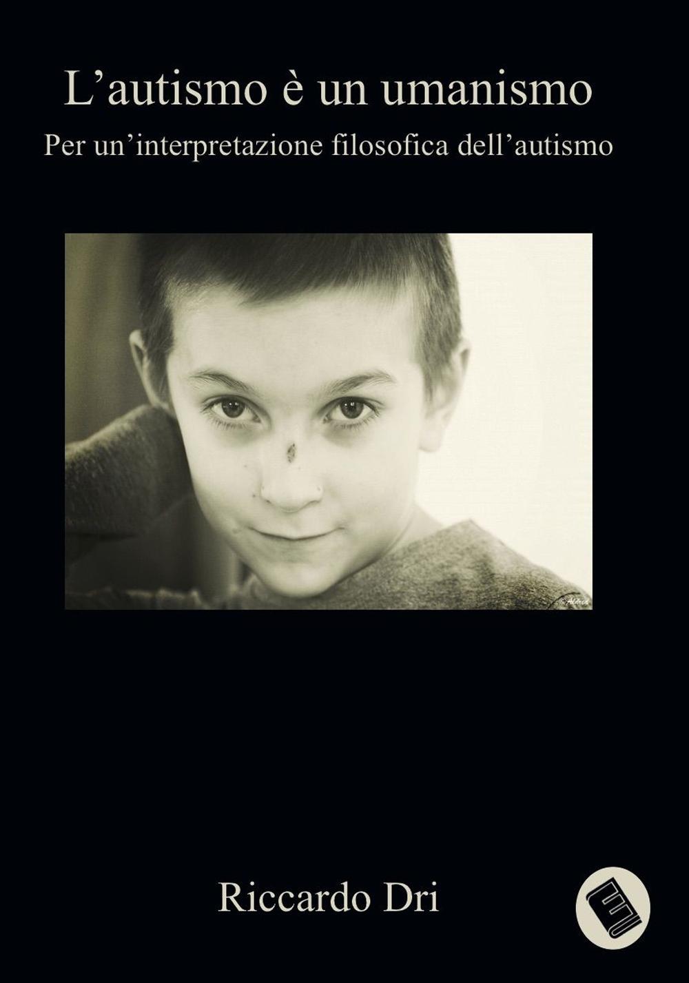 L'autismo è un umanismo