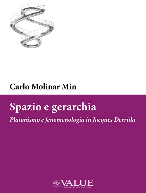 Spazio e gerarchia. Platonismo e fenomenologia in Jacques Derrida