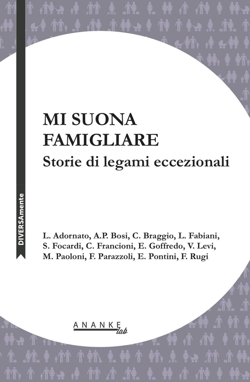 Mi suona famigliare. Storie di legami eccezionali