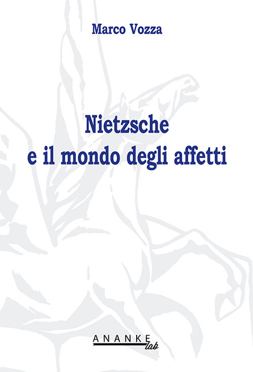 Nietzsche e il mondo degli affetti