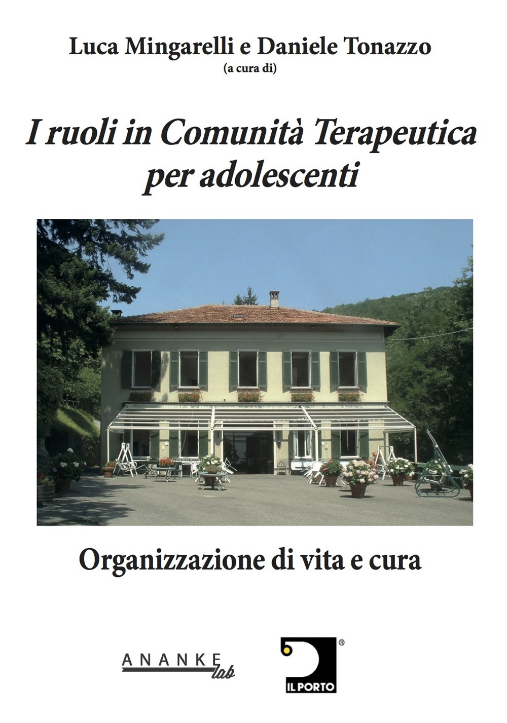 I ruoli in Comunità Terapeutica per adolescenti. Organizzazione di vita e cura