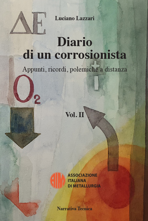 Diario di un corrosionista. Appunti, ricordi, polemiche a distanza. Vol. 2