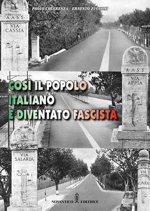 Così il popolo italiano è diventato fascista. Nuova ediz.