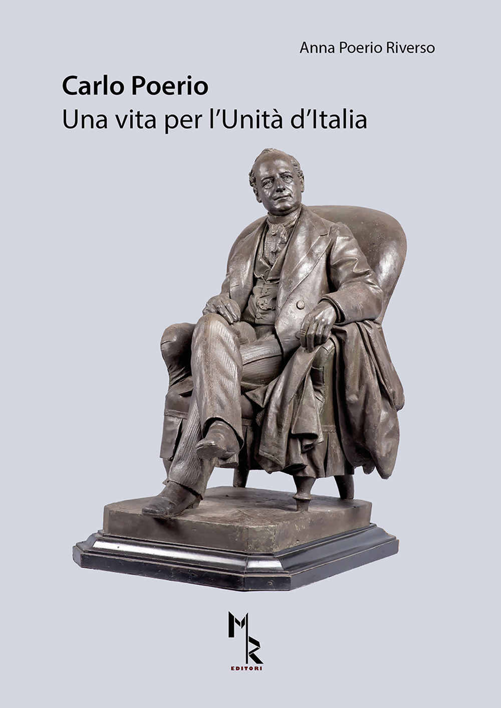 Carlo Poerio. Una vita per l'Unità d'Italia