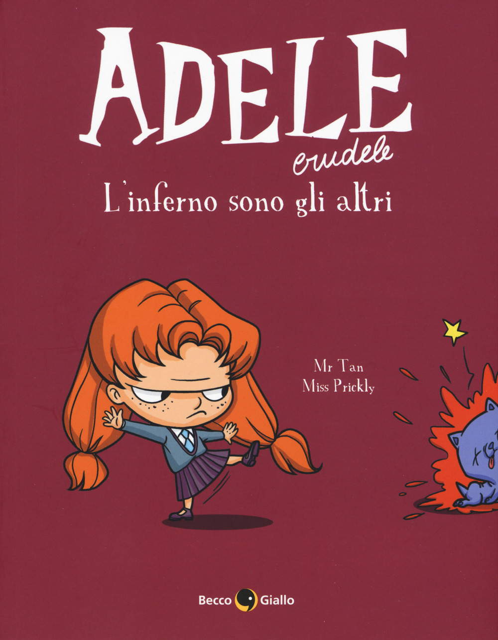 Adele crudele. Vol. 2: L' inferno sono gli altri