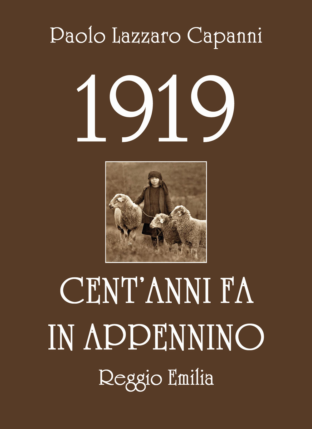 1919. Cent'anni fa in Appennino (Reggio Emilia)