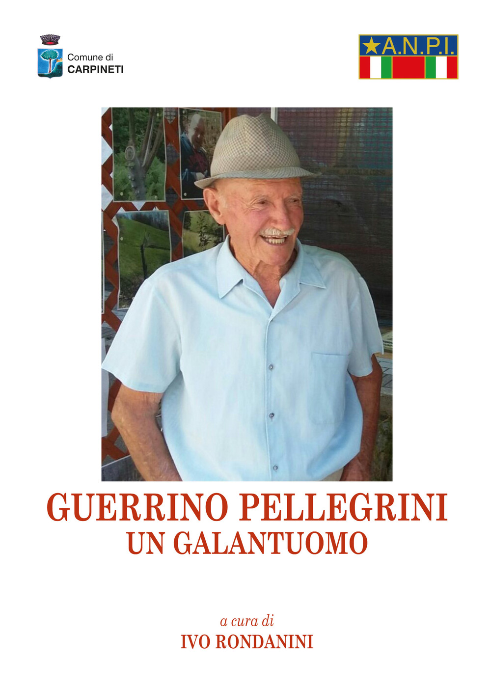 Guerrino Pellegrini. Un galantuomo. Nuova ediz.