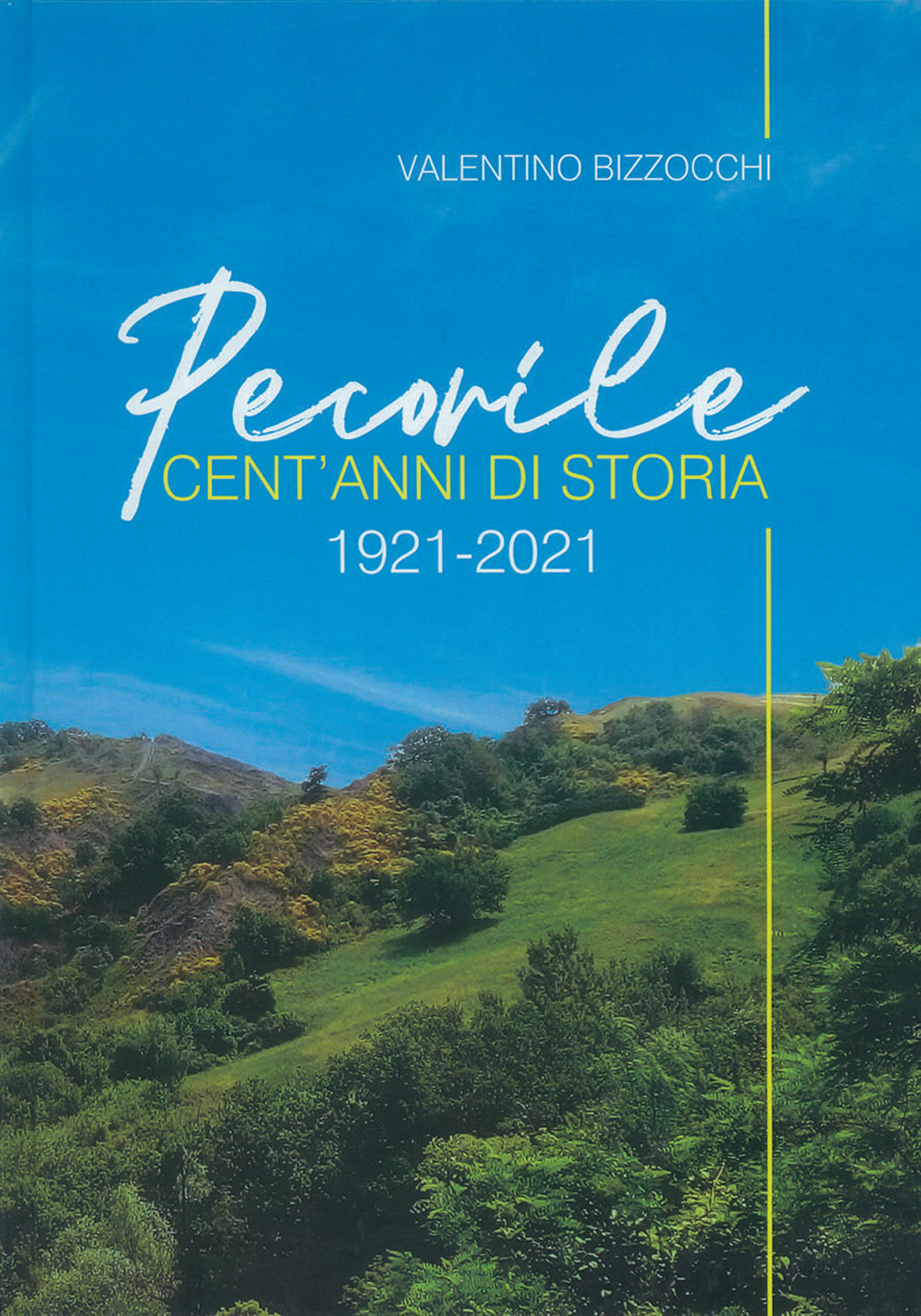 Pecorile. Cent'anni di storia (1921-2021)