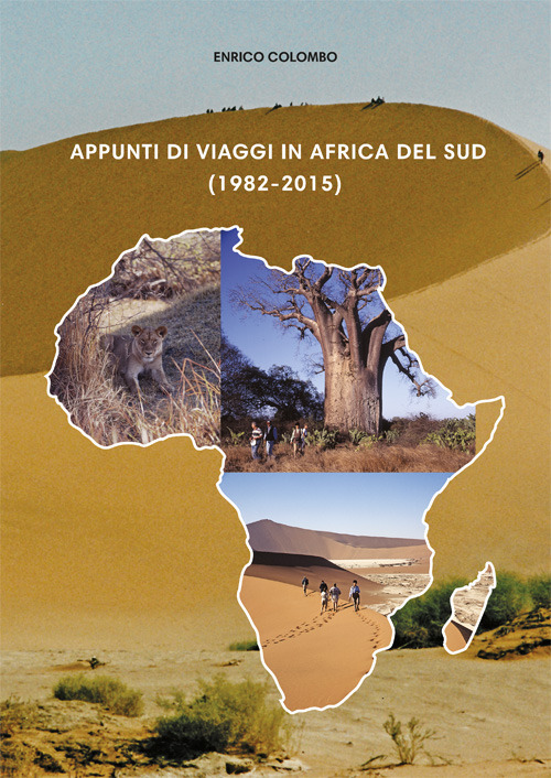 Appunti di viaggi in Africa del Sud (1982-2015)