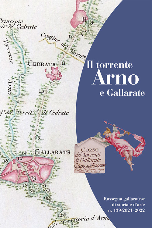 Rassegna gallaratese di storia e d'arte (2021). Vol. 139: Il torrente Arno e Gallarate